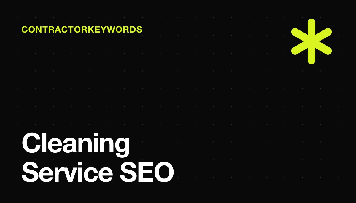 SEO for Cleaning Services: Rank for House Cleaning, Deep Clean & Move-Out Searches