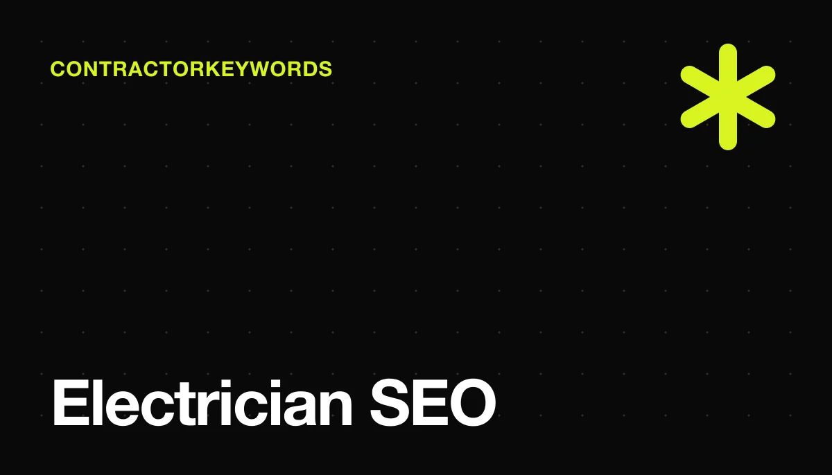 Electrician SEO: Rank #1 for 'Electrician Near Me' Searches