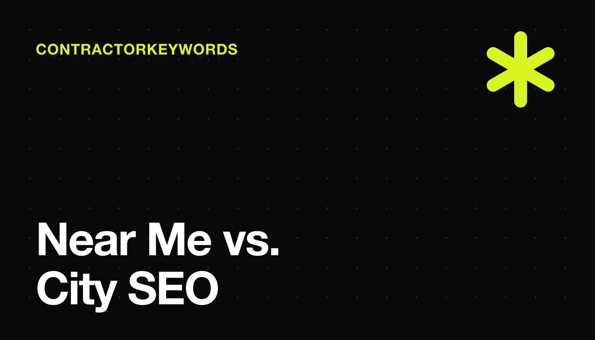 'Near Me' vs. City-Specific SEO: Why One Wins and One Doesn't (2026)