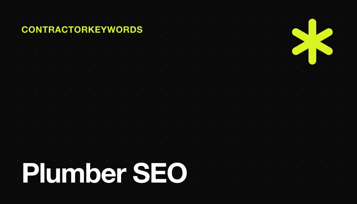 SEO for Plumbers: Complete Guide to Ranking in Local Search (2026)