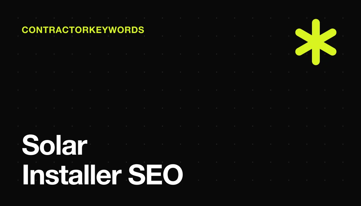 SEO for Solar Installers: Rank for High-Intent Solar Leads Without Paying Per Click